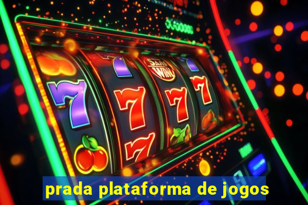 prada plataforma de jogos